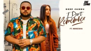 I Don't Remember Lyrics - Deep Jandu I Don't Remember Lyrics - Deep Jandu