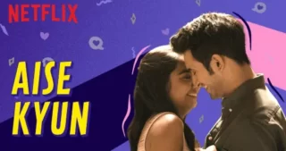 Aise Kyun Lyrics - Mismatched