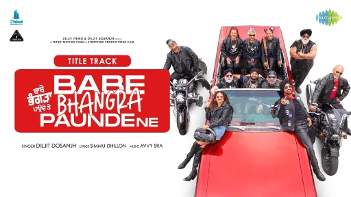 Babe Bhangra Paunde Ne - Title Track Lyrics - Diljit Dosanjh
