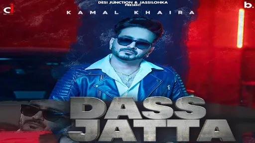 Dass Jatta Lyrics - Kamal Khaira - Gurlez Akhtar