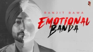 Emotional Banda Lyrics - Ranjit Bawa