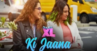 Ki Jaana Lyrics - Double XL