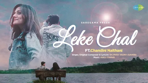 Leke Chal Lyrics - Saheb