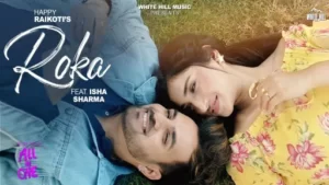 Roka Lyrics - Happy Raikoti