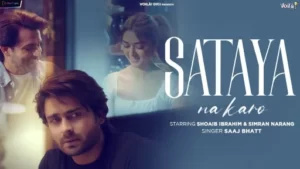 Sataya Na Karo Lyrics - Saaj Bhatt