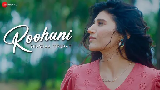 Roohani Lyrics - Shashaa Tirupati