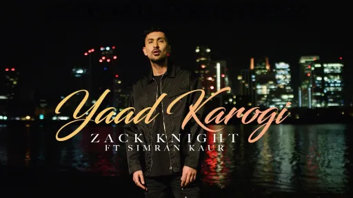 Yaad Karogi Lyrics - Zack Knight - Simran Kaur